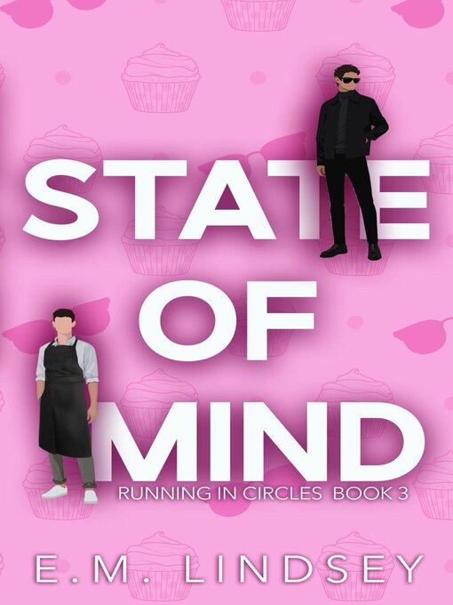 Title details for State of Mind by E.M. Lindsey - Available
